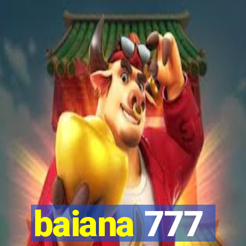 baiana 777